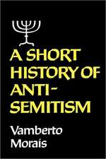 A Short History of Anti–Semitism