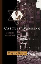 Castles Burning – A Child`s Life in War