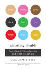 Whistling Vivaldi – How Stereotypes Affect Us and What We Can Do