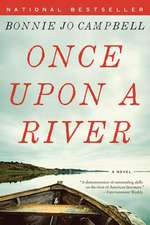 Once Upon a River – A Novel