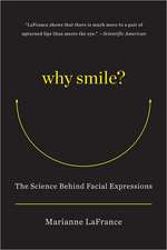 Why Smile? – The Science Behind Facial Expressions