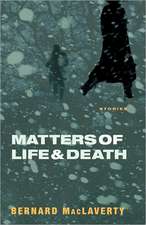 Matters of Life and Death – Stories