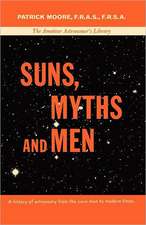 Suns, Myths and Men