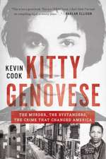 Kitty Genovese – The Murder, the Bystanders, the Crime that Changed America