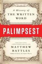 Palimpsest – A History of the Written Word