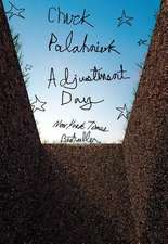 Adjustment Day – A Novel