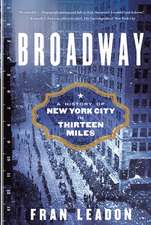 Broadway – A History of New York City in Thirteen Miles