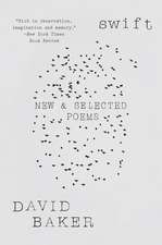 Swift – New and Selected Poems