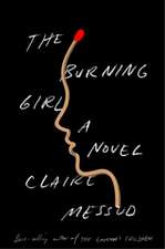 The Burning Girl – A Novel