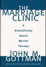 The Marriage Clinic – A Scientifically Based Marital Therapy