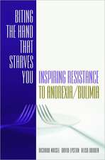 Biting the Hand That Starves You – Inspiring Resistance to Anorexia/Bulimia