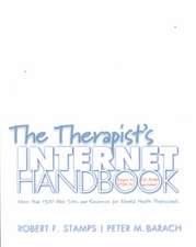 The Therapist′s Internet Handbook – More than 1300 Web Sites & Resources for Mental Health Professionals +CD