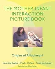 The Mother–Infant Interaction Picture Book – Origins of Attachment