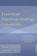 Essential Psychopathology Casebook