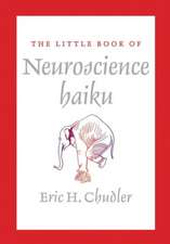 The Little Book of Neuroscience Haiku