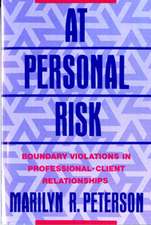 At Personal Risk – Boundary Violations in Professional–Client Relationships