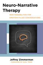 Neuro–Narrative Therapy – New Possibilities for Emotion–Filled Conversations