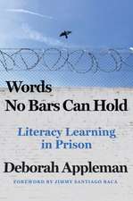 Words No Bars Can Hold – Literacy Learning in Prison