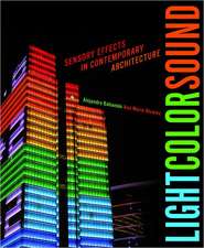 Light Color Sound: Sensory Effects in Contemporary Architecture