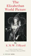 The Elizabethan World Picture