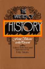 The Varieties of History