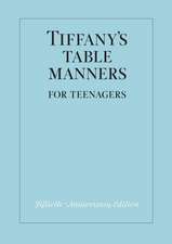 Tiffany's Table Manners for Teenagers