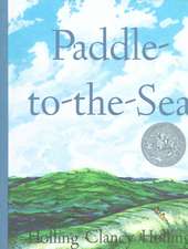 Paddle-to-the-Sea: A Caldecott Honor Award Winner