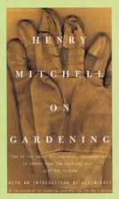 Henry Mitchell On Gardening