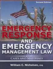 Emergency Response and Emergency Management Law: Cases and Materials