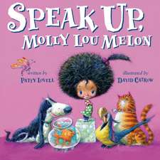 Lovell, P: SPEAK UP MOLLY LOU MELON