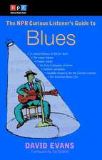 The NPR Curious Listener's Guide to Blues