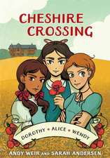 Cheshire Crossing: [A Graphic Novel]