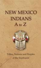 New Mexico Indians A To Z