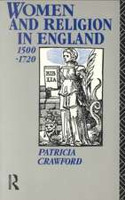 Women and Religion in England: 1500-1720