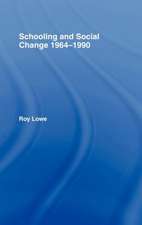 Schooling and Social Change 1964-1990