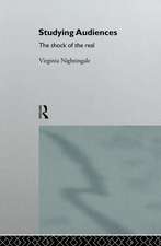 Studying Audiences: The Shock of the Real