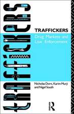 Traffickers: Drug Markets and Law Enforcement