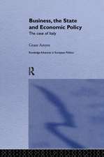 Business, The State and Economic Policy: The Case of Italy