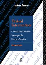 Textual Intervention: Critical and Creative Strategies for Literary Studies