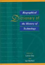 Biographical Dictionary of the History of Technology