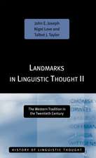 Landmarks in Linguistic Thought Volume II: The Western Tradition in the Twentieth Century