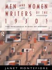 Men and Women Writers of the 1930s: The Dangerous Flood of History