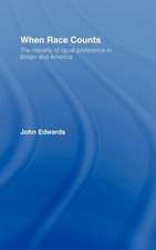 When Race Counts: The Morality of Racial Preference in Britain and America