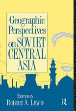 Geographic Perspectives on Soviet Central Asia