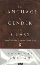 Language of Gender and Class: Transformation in the Victorian Novel