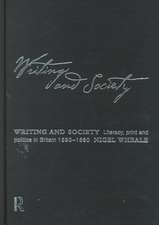 Writing and Society: Literacy, Print and Politics in Britain 1590-1660