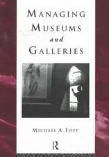 Managing Museums and Galleries