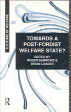 Towards a Post-Fordist Welfare State?