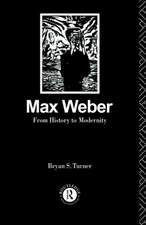 Max Weber: From History to Modernity