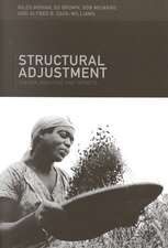 Structural Adjustment: Theory, Practice and Impacts